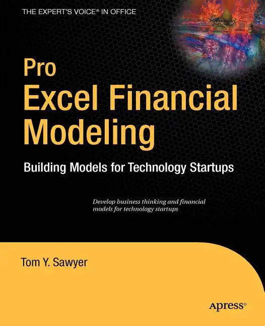 Pro Excel Financial Modeling: Building Models for Technology Startups - Paperback