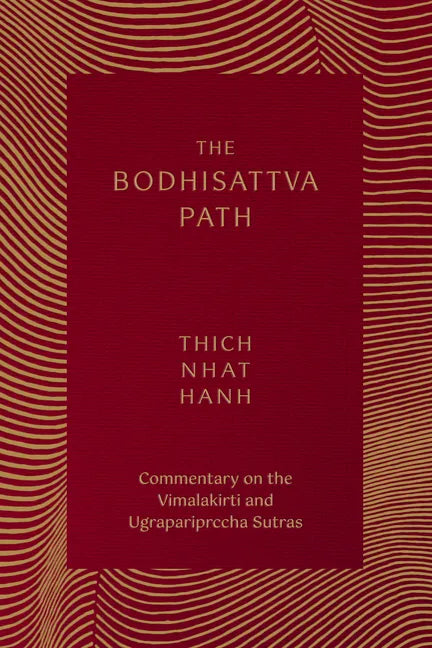 The Bodhisattva Path: Commentary on the Vimalakirti and Ugrapariprccha Sutras - Paperback