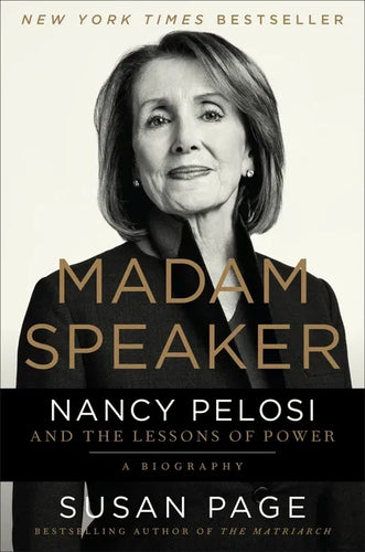 Madam Speaker: Nancy Pelosi and the Lessons of Power - Hardcover