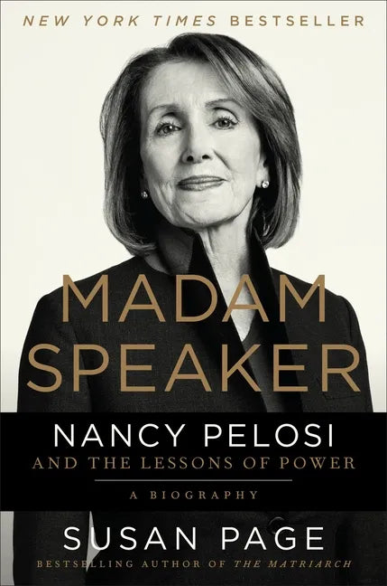 Madam Speaker: Nancy Pelosi and the Lessons of Power - Hardcover