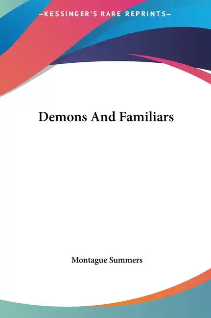Demons and Familiars - Hardcover