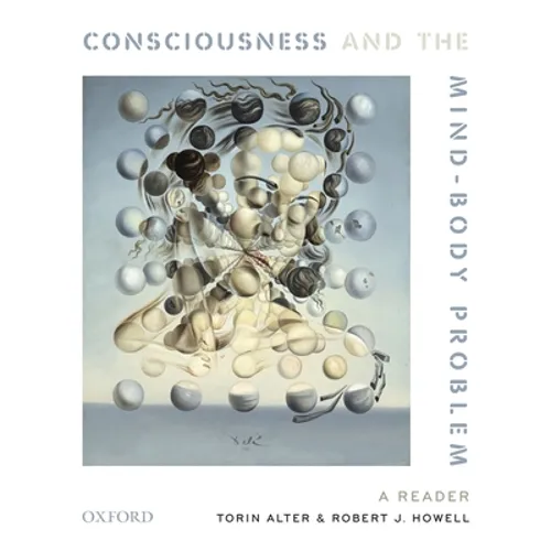 Consciousness and the Mind-Body Problem: A Reader - Paperback