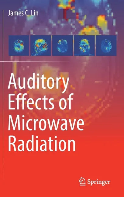 Auditory Effects of Microwave Radiation - Hardcover