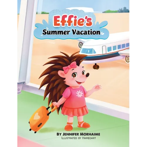 Effie's Summer Vacation - Hardcover