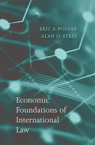 Economic Foundations of International Law - Hardcover
