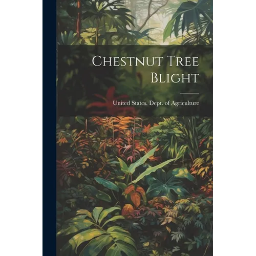 Chestnut Tree Blight - Paperback