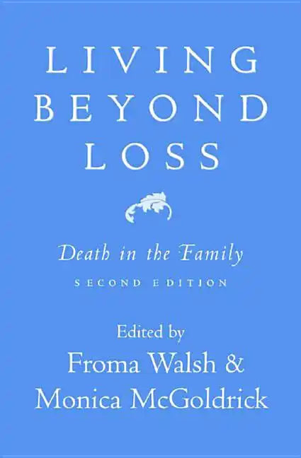 Living Beyond Loss: Death in the Family - Paperback