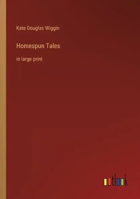 Homespun Tales: in large print - Paperback