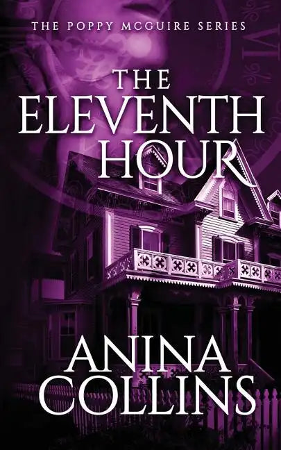 The Eleventh Hour: Poppy McGuire Mysteries #1 - Paperback