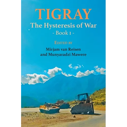 Tigray: The Hysteresis of War: Book 1 - Paperback