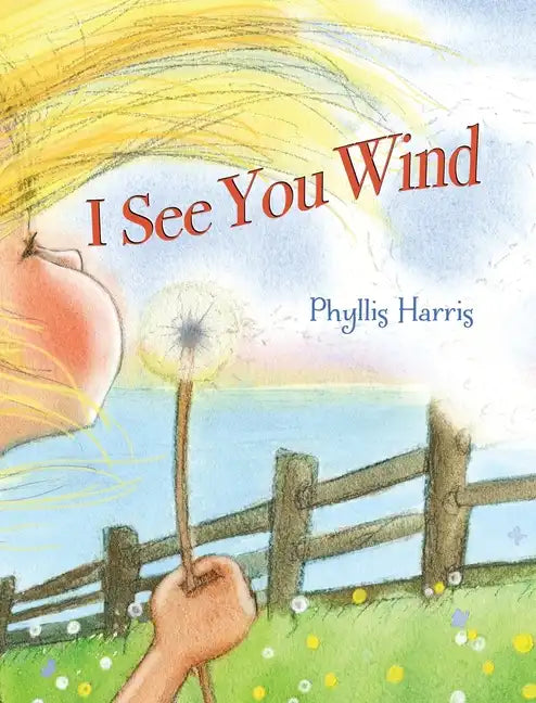 I See You Wind - Hardcover