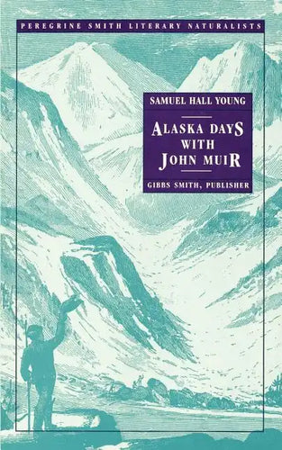 Alaska Days with John Muir - Paperback