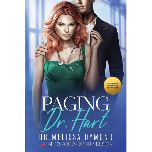 Paging Dr. Hart-a spicy medical romance with suspense special edition - Paperback