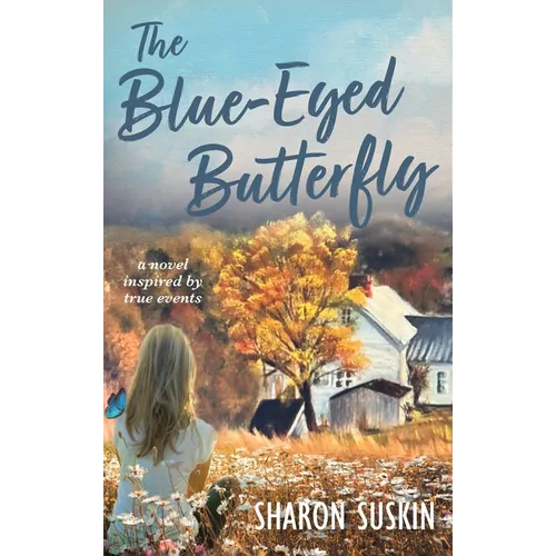 The Blue-Eyed Butterfly - Hardcover