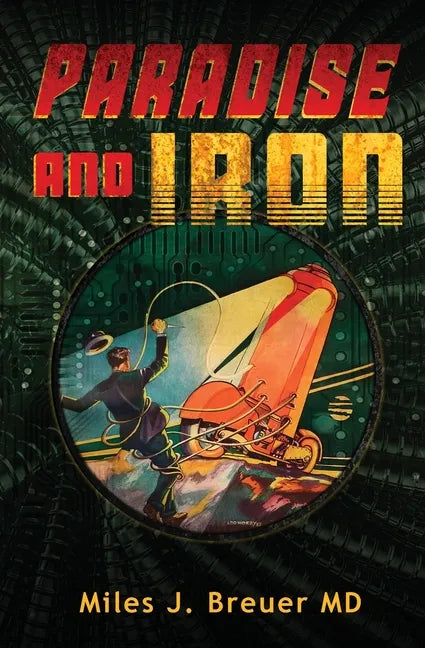 Paradise and Iron - Paperback