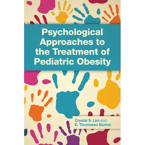 Psychological Approaches to the Treatment of Pediatric Obesity - Paperback