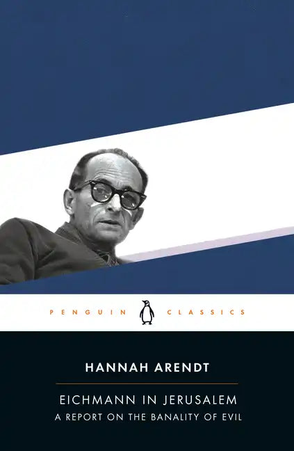 Eichmann in Jerusalem: A Report on the Banality of Evil - Paperback
