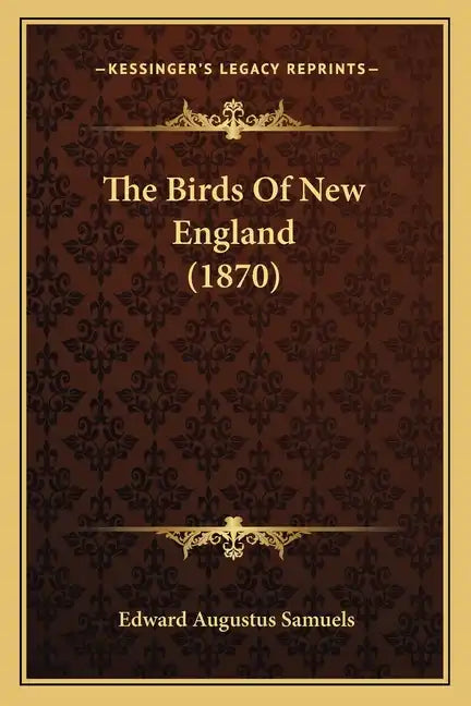 The Birds Of New England (1870) - Paperback