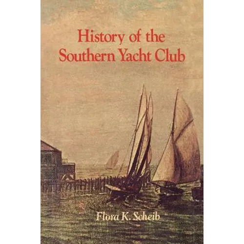 History of the Southern Yacht Club - Paperback
