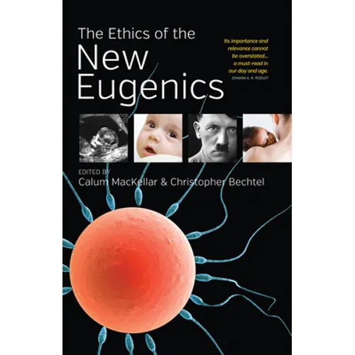 The Ethics of the New Eugenics - Paperback