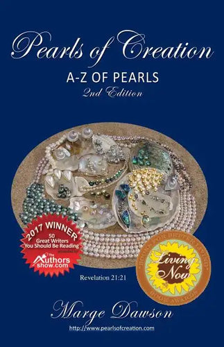 Pearls of Creation A-Z of Pearls, 2nd Edition BRONZE AWARD: non fiction - Paperback