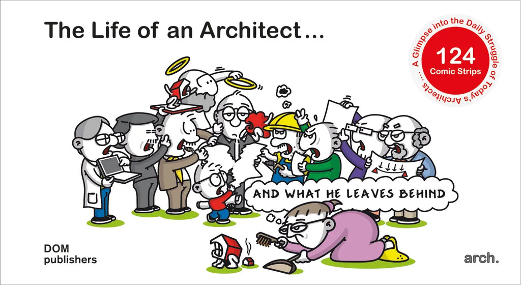 The Life of an Architect ...: ... and What He Leaves Behind - Hardcover