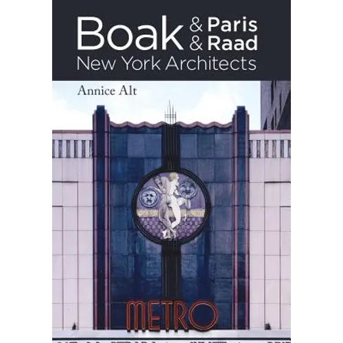 Boak & Paris / Boak & Raad: New York Architects - Hardcover