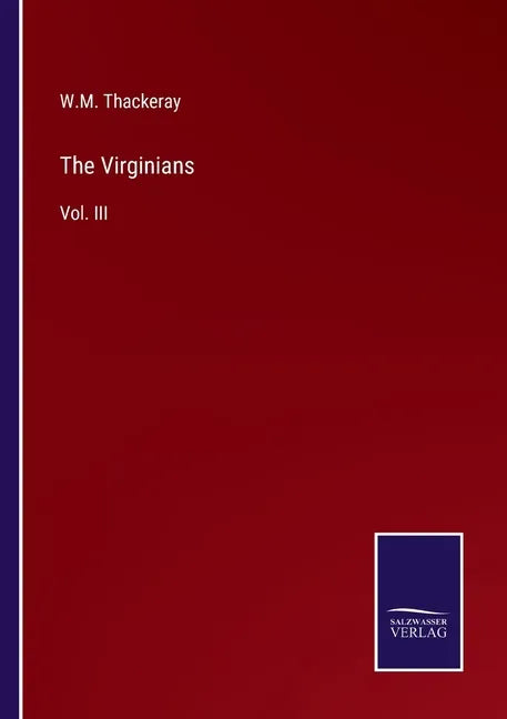 The Virginians: Vol. III - Paperback