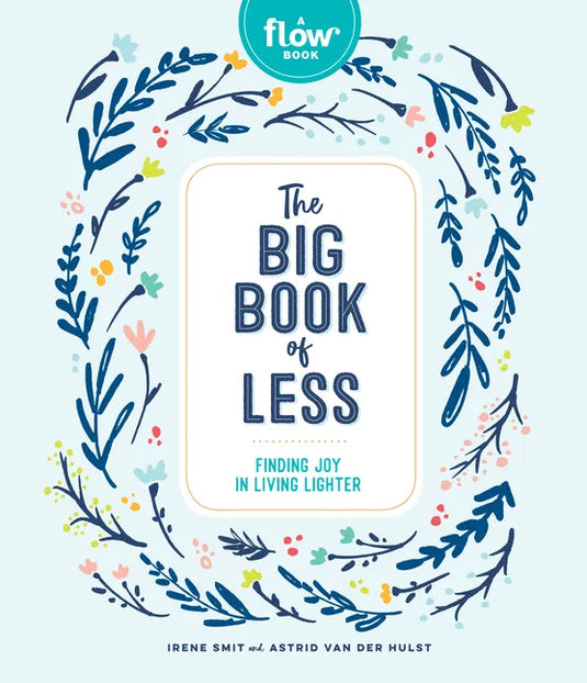 The Big Book of Less: Finding Joy in Living Lighter - Hardcover