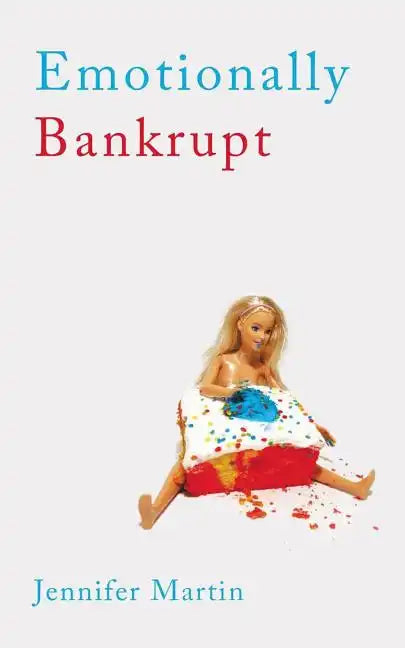 Emotionally Bankrupt - Paperback