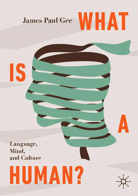 What Is a Human?: Language, Mind, and Culture - Paperback