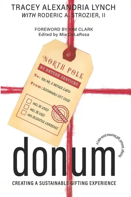 Donum: Creating a Sustainable Gifting Experience - Paperback