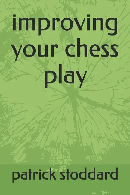 improving your chess play - Paperback