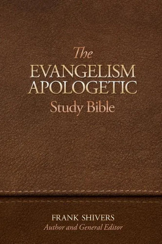 The Evangelism-Apologetic Study Bible - Hardcover