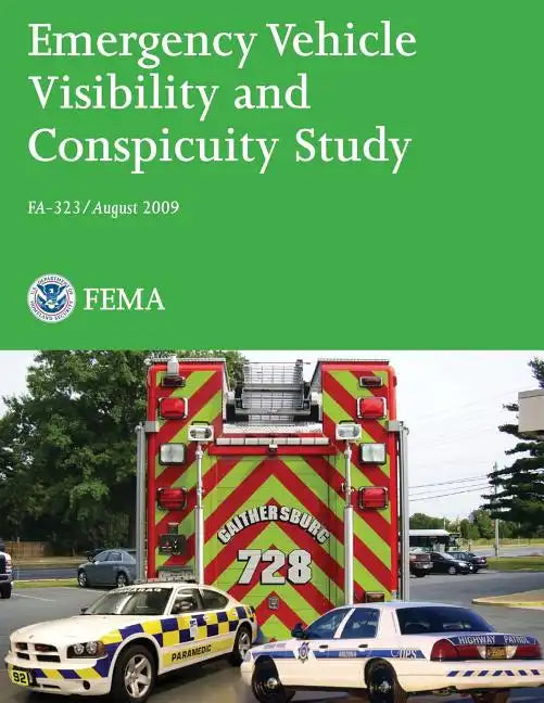 Emergency Vehicle Visibility and Conspicuity Study - Paperback