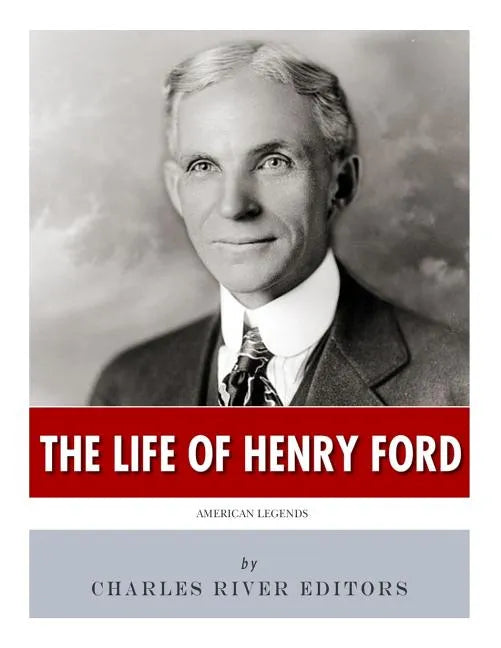 American Legends: The Life of Henry Ford - Paperback