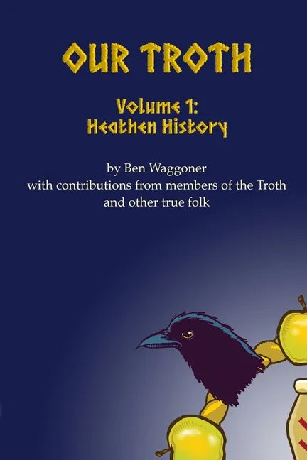 Our Troth: Heathen History - Paperback