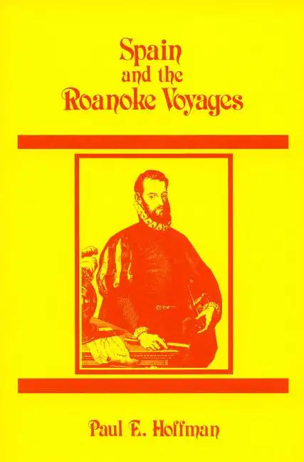 Spain and the Roanoke Voyages - Paperback