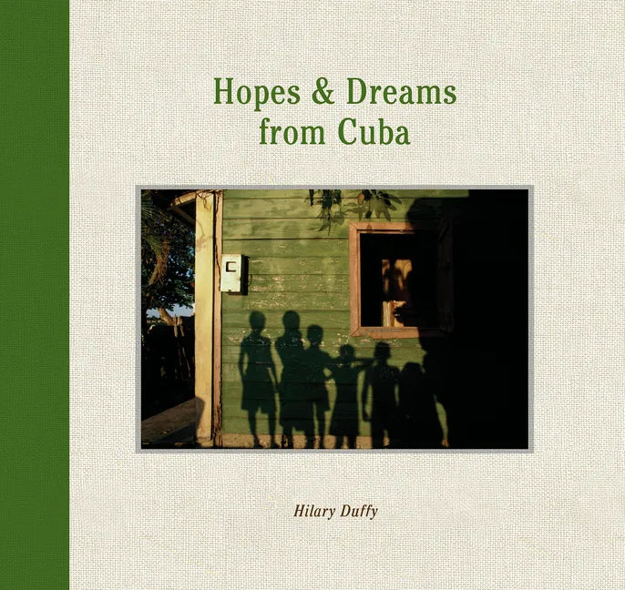 Hopes & Dreams from Cuba - Hardcover