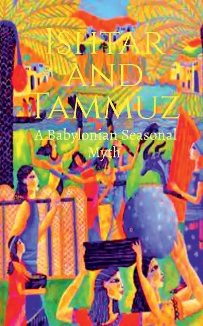 Ishtar and Tammuz - Paperback