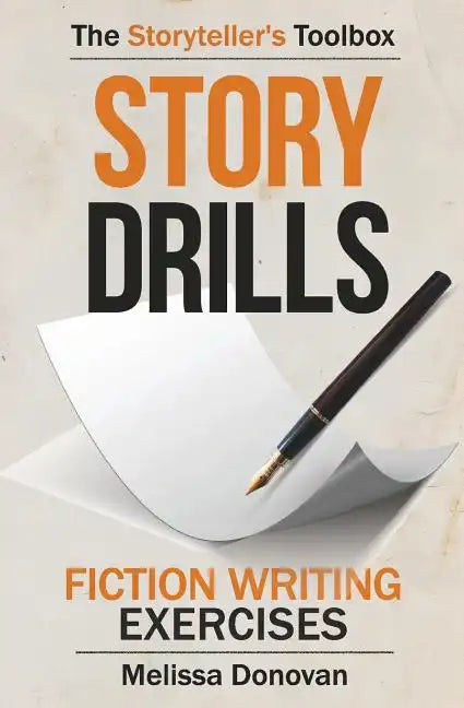 Story Drills: Fiction Writing Exercises - Paperback