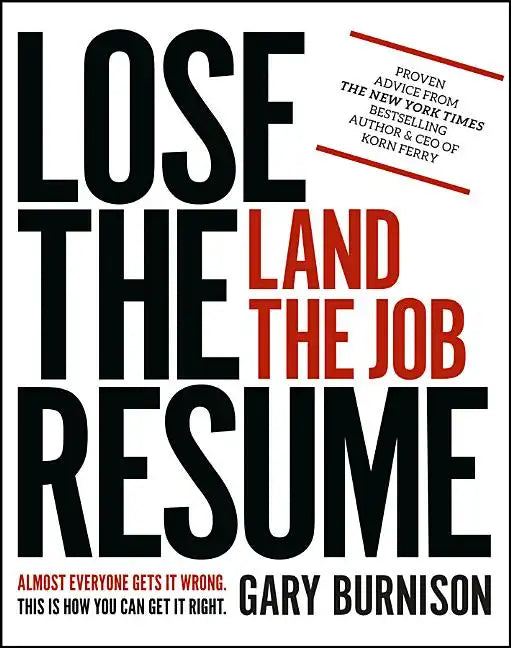 Lose the Resume, Land the Job - Paperback