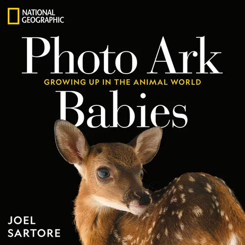 National Geographic Photo Ark Babies: Growing Up in the Animal World - Hardcover