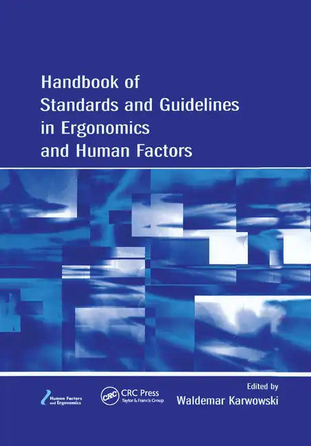 Handbook of Standards and Guidelines in Ergonomics and Human Factors - Paperback