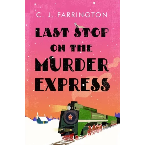 Last Stop on the Murder Express - Hardcover