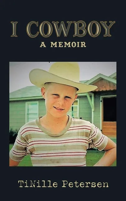 I Cowboy: A Memoir - Paperback