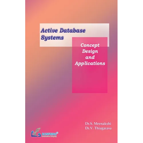 Active Database Systems Concept, Design and Applications - Paperback