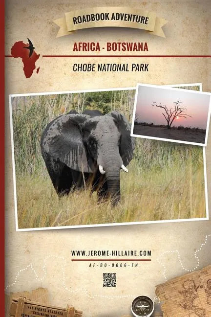 Roadbook Adventure: Africa Botswana Chobe National Park - Paperback