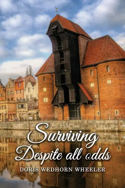Surviving Despite All Odds - Paperback