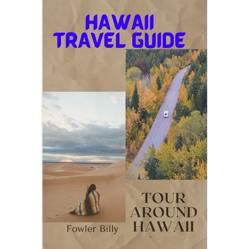 Hawaii Travel Guide: Tour Around Hawaii - Paperback